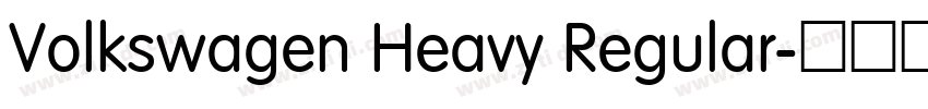 Volkswagen Heavy Regular字体转换 Volkswagen Heavy Regular字体转换
